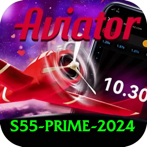 s55 Prime 2024 - 2